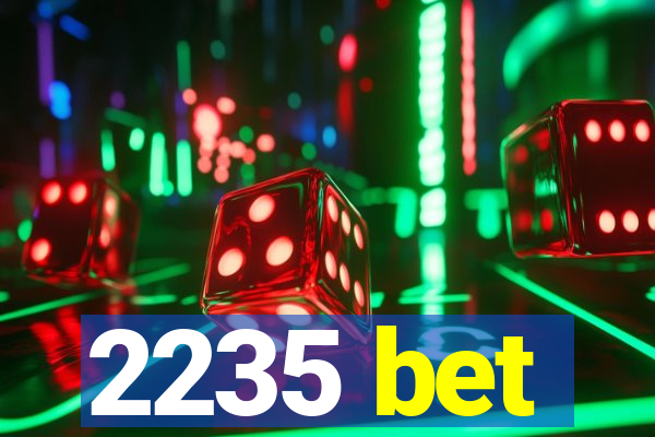 2235 bet